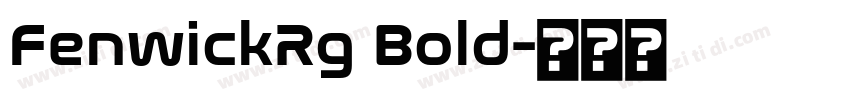 FenwickRg Bold字体转换 FenwickRg Bold字体转换